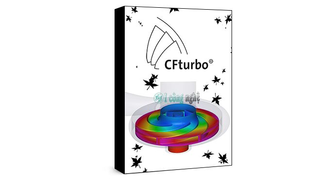 Download CFTurbo 2022 – Hướng dẫn cài đặt chi tiết