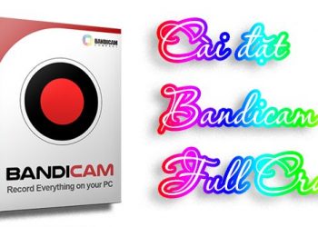 Download Bandicam Full Cr4ck 2022 – Quay video màn hình cực tốt