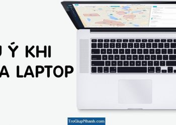 7 hạng mục cần lưu ý khi mua laptop mới
