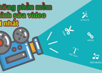 Top 10 phần mềm chỉnh sửa video từ cơ bản đến nâng cao 2022