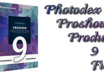 Download ProShow Producer 9 mới nhất – Full Active cài đặt cực dễ